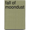 Fall of moondust by Unknown