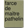 Farce de maitre pathelin by Keymeulen