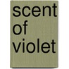 Scent of violet door Stokes