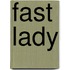 Fast lady