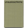 Unausloschliche door Joseph Martin Bauer