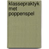 Klassepraktyk met poppenspel by Wuyts