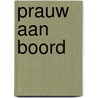 Prauw aan boord door Kampen