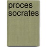 Proces socrates by Thomas T. Stone