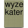 Wyze kater by Heyermans