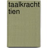 Taalkracht tien door Mesdagh
