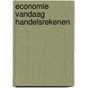 Economie vandaag handelsrekenen by Huybrechts