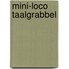 Mini-loco taalgrabbel door Riky Verhulst