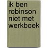 Ik ben robinson niet met werkboek door Stempel