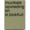 Muzikale opvoeding en kl.blokfluit door Lambrechts