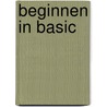Beginnen in basic by Kavanagh