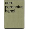 Aere perennius handl. door Verbist
