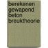 Berekenen gewapend beton breuktheorie