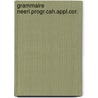 Grammaire neerl.progr.cah.appl.cor. door Elst