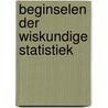 Beginselen der wiskundige statistiek by Nys