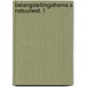 Belangstellingsthema s natuurwet. 1 door Desmalines