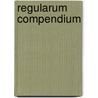 Regularum compendium door Schuurmans