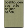 Boekhouden vso 1e 2e or. jaar handb. door Schreurs