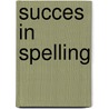 Succes in spelling door Wachter