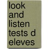 Look and listen tests d eleves door Onbekend