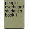 People overheard student s book 1 by Okeefe