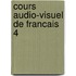 Cours audio-visuel de francais 4