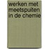 Werken met meetspuiten in de chemie