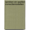 Spreken en spellen correctiemodellen door Pieter