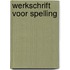 Werkschrift voor spelling