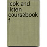 Look and listen coursebook f door Onbekend