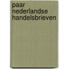 Paar nederlandse handelsbrieven by Bruylant