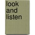Look and listen