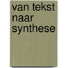 Van tekst naar synthese door Daan Pieters