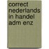 Correct nederlands in handel adm enz