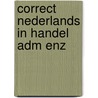 Correct nederlands in handel adm enz by Wachter