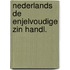 Nederlands de enjelvoudige zin handl.