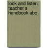 Look and listen teacher s handbook abc by Unknown