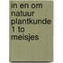 In en om natuur plantkunde 1 to meisjes