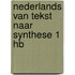 Nederlands van tekst naar synthese 1 hb