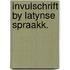 Invulschrift by latynse spraakk.