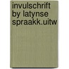 Invulschrift by latynse spraakk.uitw door Staf Schoeters