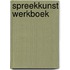 Spreekkunst werkboek