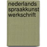 Nederlands spraakkunst werkschrift door Daan Pieters