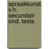 Spraakkunst v.h. secundair ond. tests door Daan Pieters