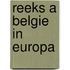 Reeks A Belgie in Europa