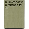 Mini-loco-niwi a rekenen tot 12 door Onbekend