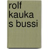 Rolf kauka s bussi by Kauka