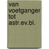 Van voetganger tot astr.ev.bl.