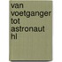 Van voetganger tot astronaut hl