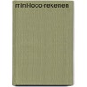 Mini-loco-rekenen door Onbekend